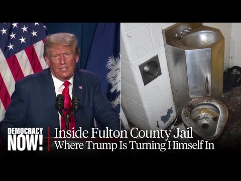 Inside Notorious Fulton County Jail, Where Trump Will Surrender & 15 Prisoners Died Last Year