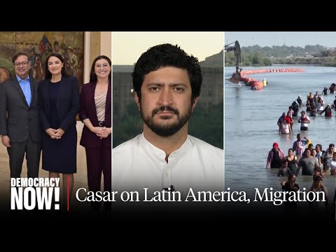 Texas Rep. Greg Casar Talks Progressive Dems Visit to Latin America, Condemns Gov. Abbot on Border