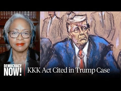 Trump & KKK Act: Carol Anderson on Reconstruction-Era Voting Rights Law Cited in Trump Indictment