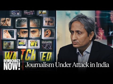 “While We Watched” Documentary Spotlights Journalist Ravish Kumar’s Fight for Truth in Modi’s India