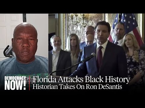 Teach No Lies: Historian Marvin Dunn Takes On Ron DeSantis & Florida’s Attack on Black History