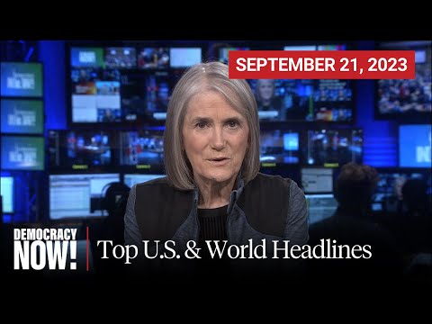 Top U.S. & World Headlines — September 21, 2023