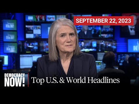 Top U.S. & World Headlines — September 22, 2023