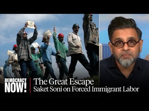 “The Great Escape”: Saket Soni on Forced Immigrant Labor Used to Clean Up Climate Disasters in U.S.