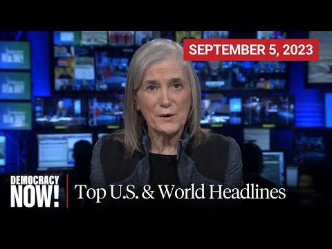 Top U.S. & World Headlines — September 5, 2023