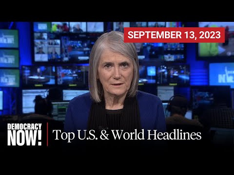 Top U.S. & World Headlines — September 13, 2023