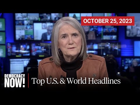 Top U.S. & World Headlines — October 25, 2023