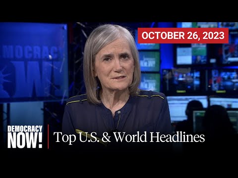 Top U.S. & World Headlines — October 26, 2023