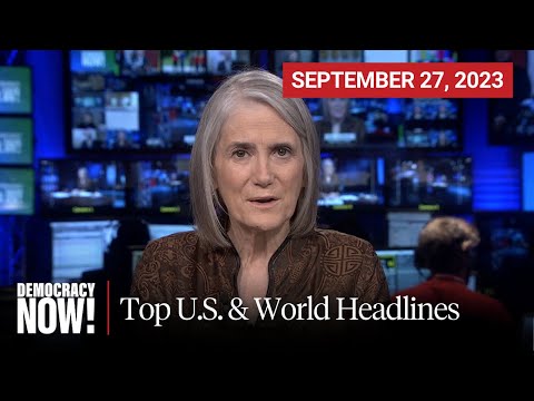 Top U.S. & World Headlines — September 27, 2023