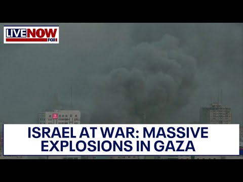 Israel at war: Massive explosions in Gaza as Hamas attack  | LiveNOW from FOX