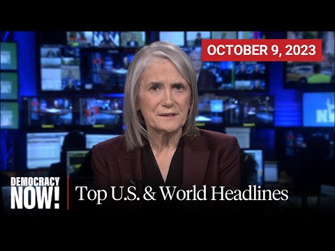 Top U.S. & World Headlines — October 9, 2023