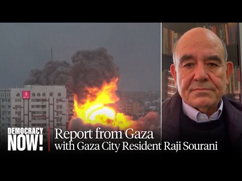 Gazan Human Rights Lawyer Raji Sourani Describes Israeli Siege of Gaza City