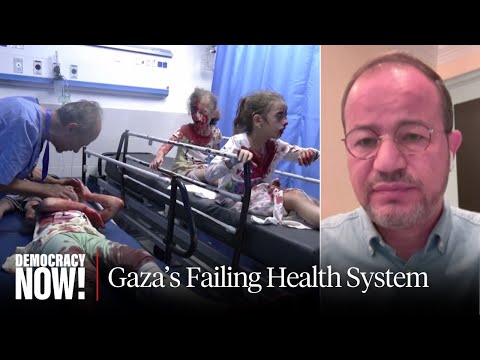Gaza’s Health System at a “Breaking Point” Amid Israeli Siege & Bombing