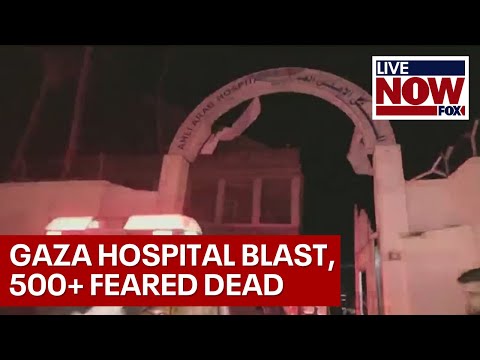 Hospital blast: Hundreds feared dead in Gaza explosion, Hamas blames Israel | LiveNOW from FOX