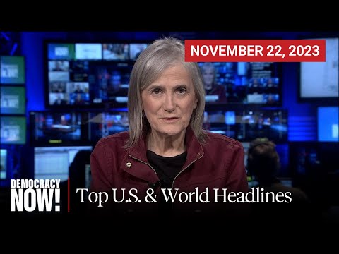 Top U.S. & World Headlines — November 22, 2023