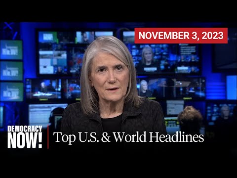 Top U.S. & World Headlines — November 03, 2023