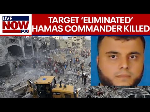Israel war: Hamas commander killed in Israeli airstrike, IDF confirms | LiveNOW from FOX