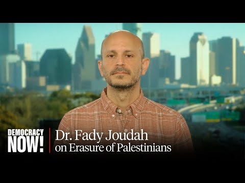 “Unspeakable”: Dr. Fady Joudah Grieves 50+ Family Members Killed in Gaza & Slams U.S. Media Coverage
