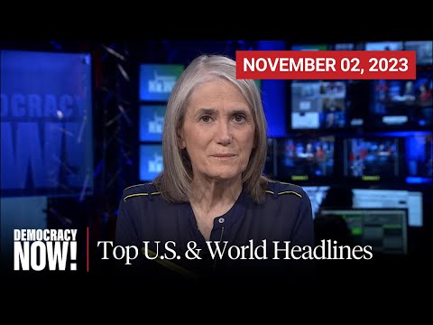 Top U.S. & World Headlines — November 02, 2023