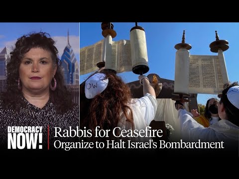 Rabbis for Ceasefire: Jewish Leaders Organize to Halt Israel’s Bombardment of Gaza